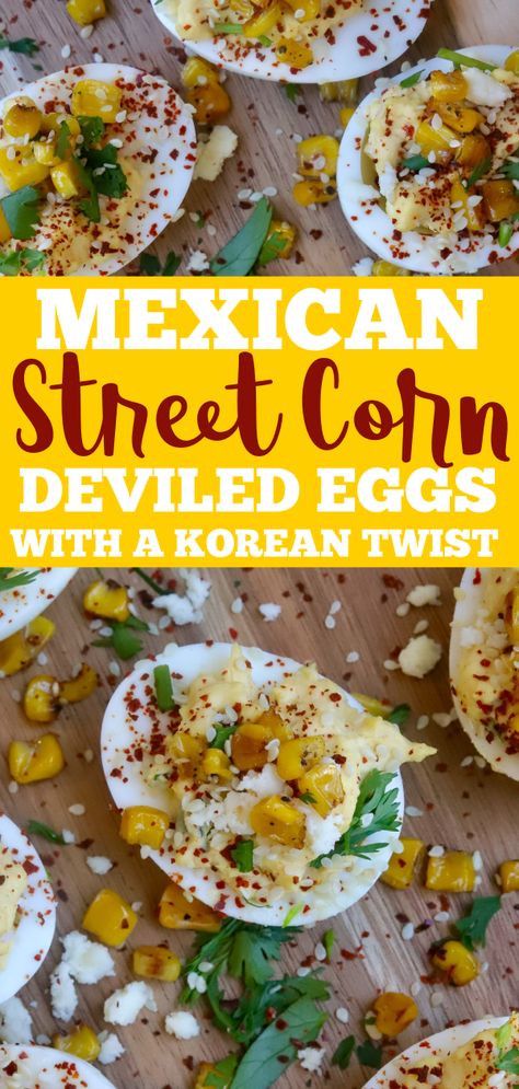 Mexican Street Corn Deviled Eggs with a Korean Twist - Slice of Jess Food Truck Side Dishes, Street Corn Deviled Eggs, Mexican Street Corn Deviled Eggs, Mexican Fusion Recipes, Mexican Fusion, Hostess Ideas, Street Corn Recipe, Devilled Eggs Recipe Best, Devilled Eggs