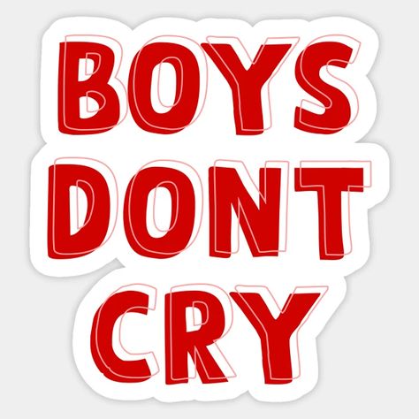 Boys Dont Cry Poster, Cry Boy, Boys Dont Cry, Bad Boy Style, Boys Don't Cry, Simple Iphone Wallpaper, Instagram Frame Template, Instagram My Story, Love My Boys