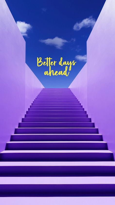 Better days ahead quote  mobile phone wallpaper template | premium image by rawpixel.com Go Ahead Make My Day, Phone Wallpaper Template, Wallpaper Template, Mobile Phone Wallpaper, Wallpapers For Mobile Phones, Inspirational Verses, Quote Template, Photoshop Tools, Awesome Designs