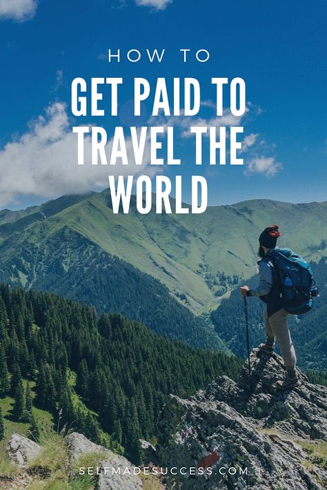 How to Get Paid to Travel the World (5 Ways) How To Get Paid To Travel, How To Raise Money For A Trip, Jobs That Require Travel, Travel And Tourism Jobs, Job Online, Location Independent Lifestyle, Location Freedom, Independent Lifestyle, Get Paid To Travel