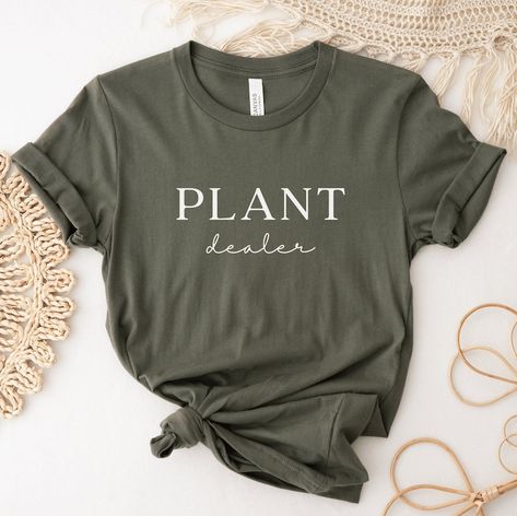 Plant Dealer T-Shirt in Army Green Plant Graphic Tee, Plant Shirt Design, Boyfriends Hoodie, Plant Trailer, Plant Tshirt, Plant Shirts, Ew People Shirt, Plants Graphic, Plant Parent