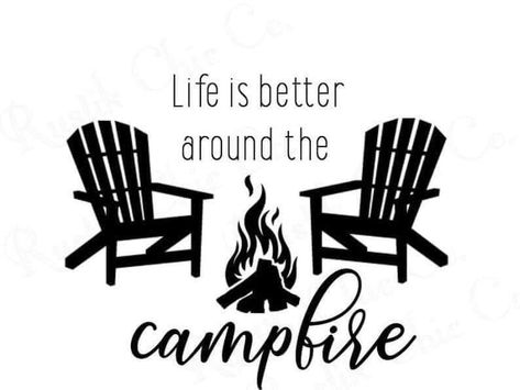 Campfire Svg, Camping Quotes, Cabin Signs, Camping Svg, Camping Signs, Around The Campfire, Cricut Projects Beginner, Camper Decor, Cricut Craft Room