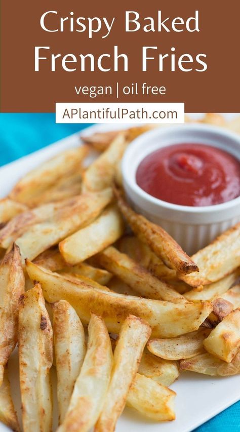 Homemade Baked French Fries, Crispy Baked French Fries, Healthy French Fries, Baked French Fries, Healthy Fries, Vegetarian Bowls, Oil Free Vegan Recipes, Vegan Fries, Vegan Sides