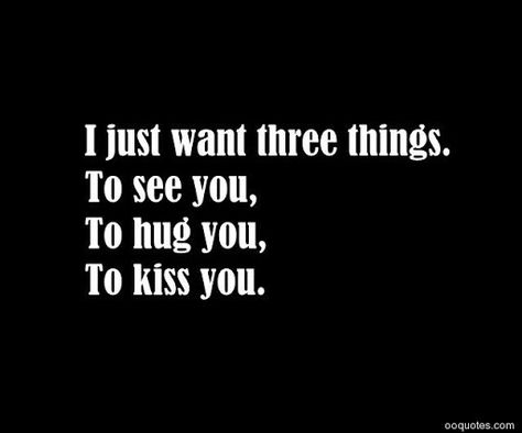 Kissing Quotes For Him, Kiss Quotes, Feeling Loved Quotes, Love Poem For Her, Missing You Quotes For Him, Funny Flirty Quotes, Kissing Quotes, Thinking Of You Quotes, Distance Love Quotes