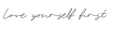 Love Yourself Back Tattoo, Tattoo For Unrequited Love, Love Yourself First Tattoo Fonts, Love Yourself Tatuaje, Love Yourself First Tattoo, Hip Tattoo Quotes, Acab Tattoo, Wrist Tattoos Words, Love Yourself Tattoo