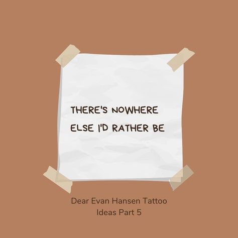 Dear Evan Hansen Tattoo, Musical Tattoo Ideas, Evan Hansen, Song Lyric Quotes, Dear Evan Hansen, Song Quotes, Lyric Quotes, Tattoo Ideas, Musical