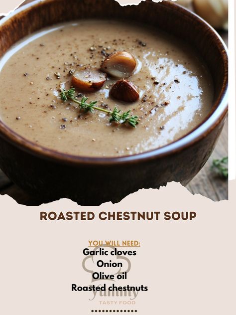 Warm up with this creamy, rich Roasted Chestnut Soup! 🥣🌰 A cozy and delicious fall comfort in a bowl! 🍂✨" Roasted Chestnut Soup Ingredients: Roasted chestnuts (1 lb) Olive oil (2 tbsp) Onion, diced (1) Garlic cloves, minced (2) Vegetable broth (4 cups) Heavy cream (½ cup) Thyme, fresh (1 tsp) Salt and pepper (to taste) Instructions: Heat olive oil in a pot and sauté onions and garlic until soft. Add roasted chestnuts and vegetable broth. Simmer for 15 minutes. Blend until smooth and stir ... Sauté Onions, Chestnut Soup, Chestnut Recipes, Cozy Fall Recipes, Soup Ingredients, Roasted Chestnuts, Vegetable Broth, Festive Drinks, Saute Onions