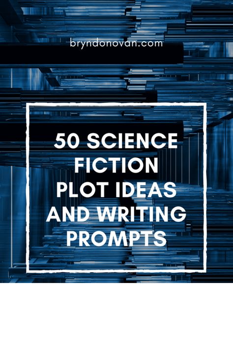 Bryn Donovan provides us with 50 Science Fiction plot ideas and writing prompts. We never know when they come in handy, right? Thank you very much for your support, Bryn Donovan.   https://aurorajalexander.wordpress.com/2018/07/20/50-science-fiction-plot-ideas-and-writing-prompts-written-by-bryn-donovan/ Fantasy Plot Ideas, Science Fiction Writing, Plot Ideas, Writing Science Fiction, Fiction Writing Prompts, Writing Prompts Poetry, Kindergarten Writing Prompts, Writing Prompts Romance, Writing Prompts Funny