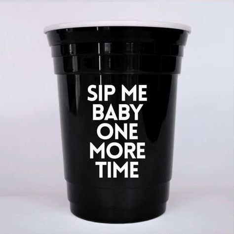 Sip me baby one more time reusable party cup Britney Spears Bridal Party Themes, Britney Spears Birthday, 2000s Party Theme, Birthday Survival Kit, Thirty Flirty And Thriving, 2000s Party, Kate Spade Bridal, Drinks Ideas, Bridal Parties Pictures