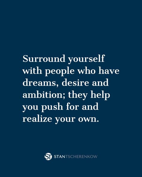 ✨ "Surround yourself with people who have dreams, desire, and ambition; they help you push for and realize your own." ✨ #networking #mentorship #resilience #gratitude #dreambig #goals #success #inspiration #motivation #growth Mentorship Quote, Surround Yourself With People Who, Surround Yourself With People, Powerful Inspirational Quotes, Success Inspiration, Positive Influence, Life Change, Choose Wisely, Professional Growth