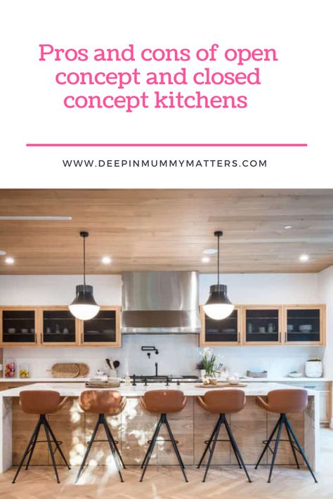 Pros and Cons of Open Concept and Closed Concept Kitchens Open Kitchen That Can Be Closed, Closed Concept Kitchen, Closed Floor Plan, Removing Walls, Closed Kitchen, Parisian Home, Home Styling Ideas, Home Styling Tips, Styling Home