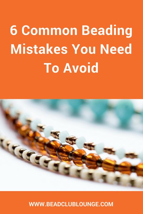 Don't let these common beading mistakes ruin your beaded jewelry or your fun. Learn six things to avoid while creating handmade beadwoven jewelry. #beading #beadingpatterns #beadingtutorials Jewerly Beads, Beaded Jewelry Patterns, Jewelry Making Tutorials, Jewelry Repair, Beading Tutorials, Sea Glass Jewelry, Seed Bead Jewelry, Precious Jewelry, Beaded Jewelry Diy