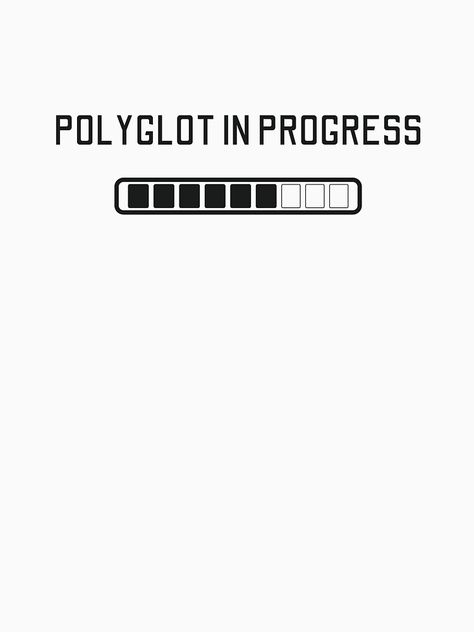 "Polyglot In Progress" T-shirt by OneHappyMoon | Redbubble Polyglot Vision Board, Polygot Aesthetic, Polyglot Aesthetic Vision Board, Polyglot Quotes, Polyglot Aesthetic, 2025 Prayer, Law Aesthetic, Pecha Kucha, Winter Arc