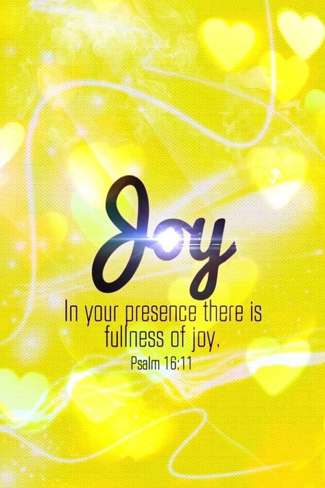 Joy Unspeakable, Gods Presence, Fullness Of Joy, Wallpaper God, Psalm 16:11, God's Presence, Psalm 16, Joy Quotes, Prayer Requests