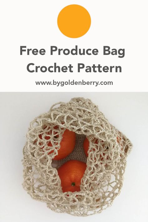 Free Produce Bag Crochet Pattern — byGoldenberry Crochet Produce Bag Free Pattern, Crochet Produce Bag, Bag Crochet Pattern Free, Hemp Yarn, Bag Crochet Pattern, Reusable Produce Bags, Lace Weight Yarn, All Free Crochet, Linen Yarn