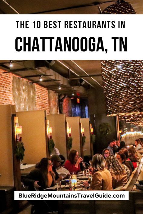 A guide to the best restaurants in Chattanooga for foodies, including the best bakeries, fine dining, farm-to-table, Italian, Japanese, and more! | chattanooga tn best restaurants | chattanooga tn restaurants best | best restaurants chattanooga tennessee | best downtown chattanooga restaurants | best casual restaurants in chattanooga | chattanooga best restaurants |  best restaurants in chattanooga on the river | best mexican restaurants chattanooga | best italian restaurant via @greenglobaltrvl Things To Do In Chattanooga Tn, Chattanooga Tennessee Restaurants, Chattanooga Restaurants, Virginia Mountains, Downtown Chattanooga, Best Mexican Restaurants, Mexican Restaurants, Casual Restaurants, Romantic Restaurant