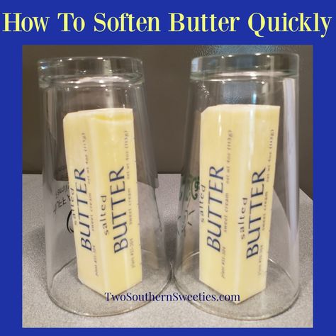 How To Soften Butter Quickly - Two Southern Sweeties Soften Butter Quickly, Cream Tattoo, Dawn Dish Soap, Candied Nuts, Tattoo Cover, Baking Set, Roasted Turkey, Baking Tips, Classic Food