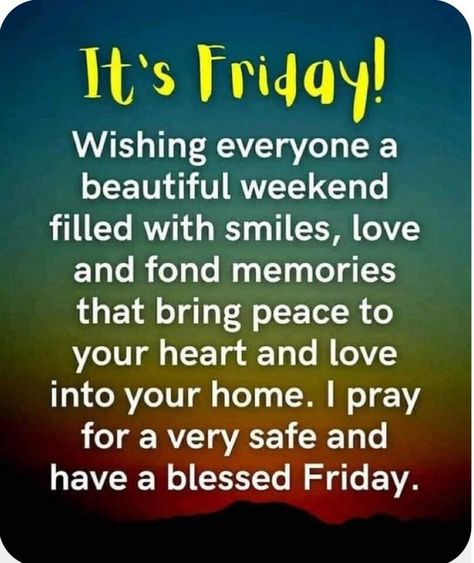 Happy Friday Blessings, Fabulous Friday Quotes, Friday Greetings, Quotes Friday, Friday Inspirational Quotes, Tuesday Quotes Good Morning, Family Wall Quotes, Friday Messages, Friday Wishes