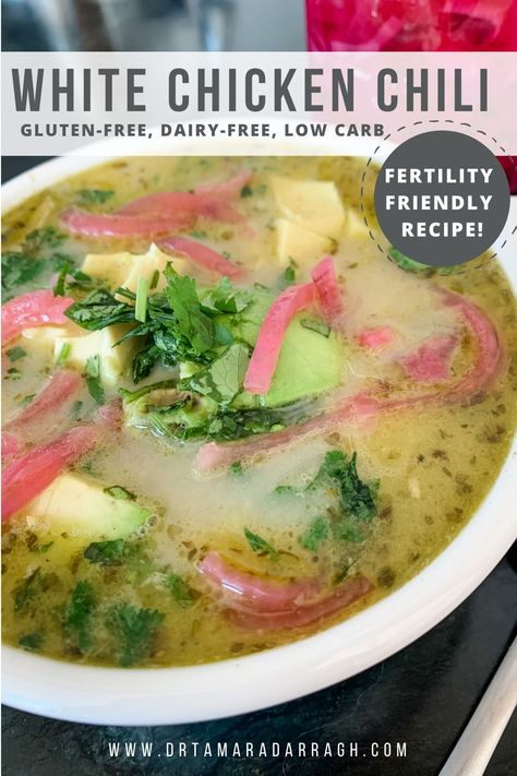 Fertility Chicken Recipe, Fertility Diet Dinner Recipes, Dairy Free Gluten Free White Chicken Chili, Fertility Chili Recipe, White Chicken Chili Gluten Dairy Free, White Chicken Chile, Fertility Recipes, Chile Recipe, Fertility Support