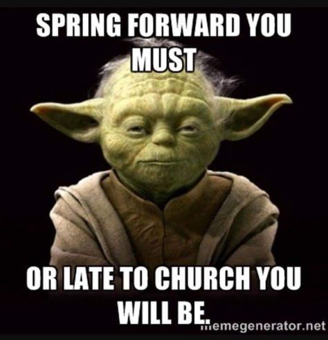 Daylight savings time Teacher Humour, Yoda Quotes, Teacher Funnies, Teaching Humor, Star Wars Meme, Yoda Funny, Master Yoda, Teaching Quotes, Star Wars Character