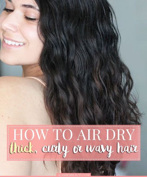 When you air dry hair, you're saving it from the damage of heat styling! Let me show you how I embrace my natural waves and curls with this air drying routine. | Slashed Beauty #SheaMoisture ad Wavy Hair Air Dry, Air Dry Wavy Hair, Style Wavy Hair, Curly Wavy Hair, Dry Curly Hair, Thick Wavy Hair, Long Hair Tips, Heat Styling, Wavy Haircuts