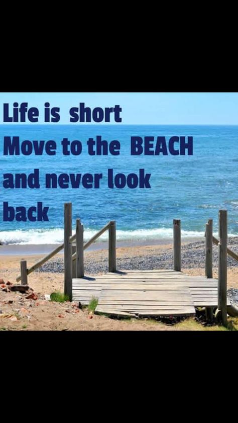 Life is short move to the beach and never look back Water Facts, Ocean Quotes, I Love The Beach, Beach Please, Yoga Exercise, Beach Quotes, Beach Signs, Beach Living, Salt Life