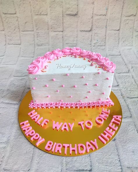 Princess Half Birthday Cake, Half A Birthday Ideas, 6 Months Celebration Half Birthday, Half Bday Cake Ideas, Half 6 Months Birthday Cake, Half Birthday Cake Design, Girl Half Birthday Ideas, Simple Half Birthday Cake, Half Cake Designs