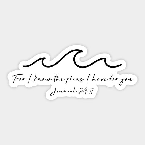 Bible Verse Printables, Jeremiah 31:25 Wallpaper, For I Know The Plans I Have For You, Jeremiah 29:11, Bible Stickers, Jeremiah 1:4, Bible Verse Stickers, Car Bible Verse, Bible Verse Stickers Free Printable