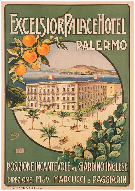 1920s Excelsior Palace Hotel, Palermo, Italy vintage travel poster Vintage Italian Posters, Italy Tourism, Italian Posters, Italy Poster, Palermo Sicily, Tourism Poster, Rome Antique, Vintage Hotels, Luggage Labels