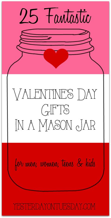 25 Fantastic Valentine's Day Gifts in a mason jar. Wonderful ideas for men, women, teens and kids! #masonjars #valentinesday #masonjarsvalentinesday Valentine Secret Pal Gifts, Val Pal Gift Ideas, Secret Pal Valentines Day Gifts, Secret Sister Valentine Gift Ideas, Teen Valentine Gifts From Parents, Valentines Day Fundraiser Ideas, Gifts In A Mason Jar, Valentine Inspiration, Valentine Mason Jar