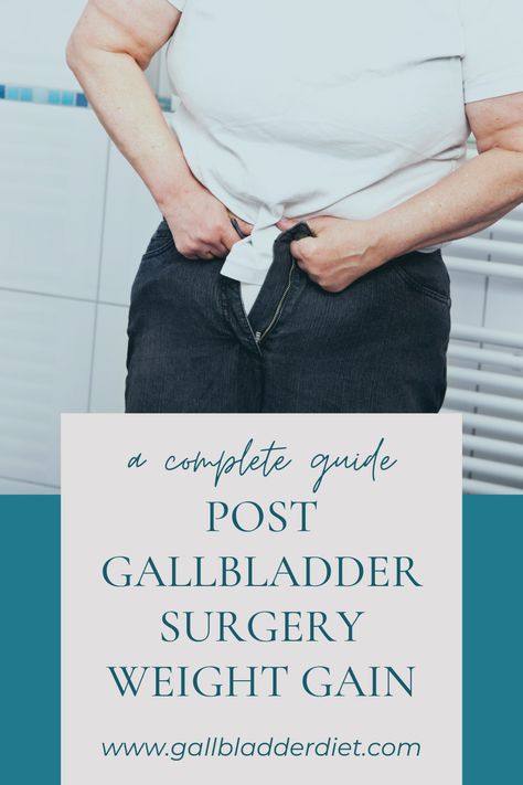 Discover the complete guide to managing weight gain post gallbladder surgery. Say goodbye to the stress and confusion, and hello to a healthier, happier you! Read more on the blog to learn about gallbladder diet and supporting your gut health post gallbladder removal surgery. Food After Gallbladder Removal, What To Eat After Gallbladder Surgery, After Gallbladder Surgery Diet, Gallbladder Diet After Surgery, Gallbladder Removal Recovery, No Gallbladder Diet, Diet After Gallbladder Removal, Post Gallbladder Surgery Diet, Gallbladder Surgery Diet