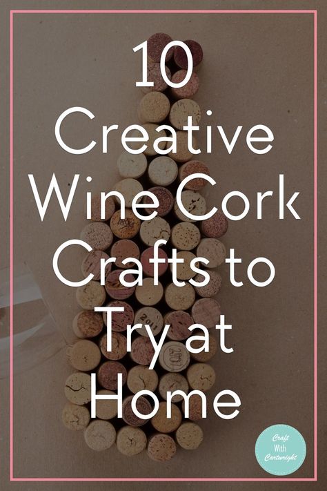 10 Creative Wine Cork Crafts to Try at Home - Craft with Cartwright Wine Cork Ball, Wine Cork Spring Crafts, How To Cut Corks Easily, Crafts With Wine Corks Diy, Cork Art Ideas, Easy Cork Crafts, Wine Bottle Cork Crafts, Cork Projects Ideas, Wine Cork Craft Ideas