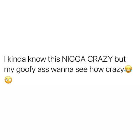 bratz on Instagram: “I just wanna see if he’s as crazy as he says 🥺😩” Jamaican Quotes, Senior Quotes, Crazy Quotes, Funny Phrases, Good Quotes For Instagram, Relatable Tweets, Note To Self Quotes, My Man, Men Quotes