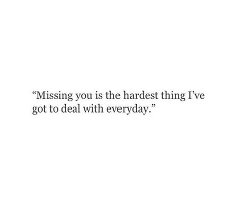 I'll Miss You Quotes Long Distance, I Love You You May As Well Take My Heart, Quote Missing Someone Aesthetic, Missing You Everyday, Miss Your Love Quotes, Missing You Is The Hardest Thing, Missing You But Cant Tell You, My Heart Only Wants You, Deep Missing Quotes For Him