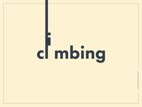 Climbing by Vlado Paunović Cave Logo Design, Climbing Logo Design, Climbing Graphic Design, Word Pictures Art, Climbing Graphic, Climbing Logo, Climbing Art, Typography Logo Inspiration, Logo Word