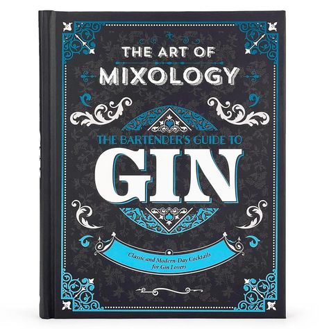 Art of Mixology: Bartender's Guide to Gin - Classic & Modern-Day Cocktails for Gin Lovers (The Art of Mixology): Parragon, Cottage Door Press: 9781646384976: Amazon.com: Books Bartenders Guide, Sloe Gin, Classic Martini, Signature Cocktails, Making Spirits Bright, Cocktail Book, Gin Lovers, All Recipes, Turkish Delight