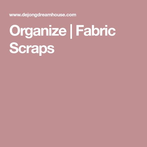 Organize | Fabric Scraps Storing Fabric, Organizing Fabric Scraps, Organizing Fabric, Plastic Dresser, Spray Starch, Free Applique Patterns, Today's The Day, House To Home, Store Fabric