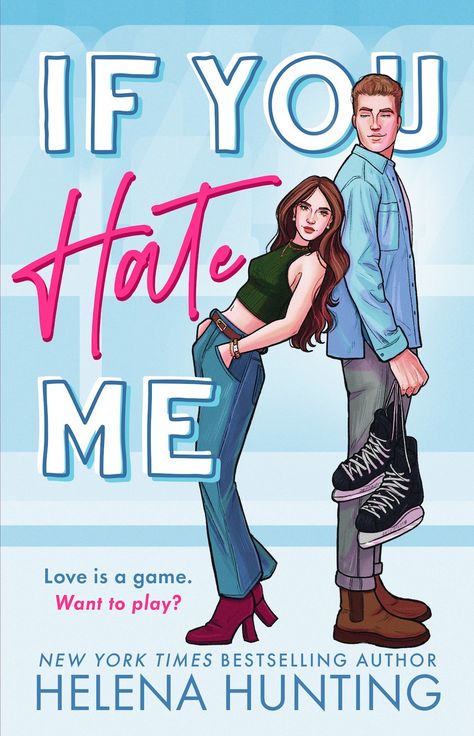 If You Hate Me by Helena Hunting Pippa Grant Books, Hockey Romance Books, Book Loft, F Boy, Pro Hockey Players, New Romance Books, Brother's Best Friend, Helena Hunting, Sports Romance Books