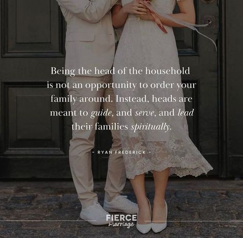 Commitment In Marriage, Fierce Marriage Quotes, Spiritual Leader Husband Quotes, Husband Leader Quotes, Husband Leadership Marriage, Be A Better Husband, Godly Husband Quotes, Godly Husband, Fierce Marriage