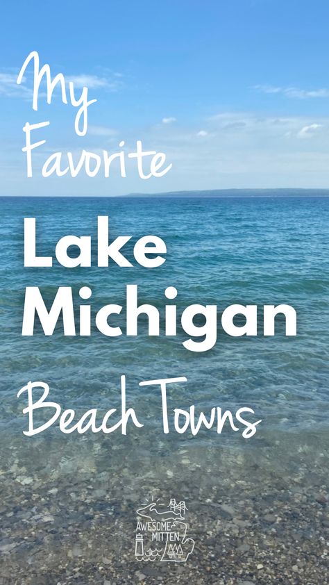 Let’s explore 7 of my favorite Lake Michigan beach towns and unique things to do in each city… Best Lake Michigan Beach Towns, Best Beaches In Michigan, Michigan Lake Vacation, Michigan Vacation Destinations, Glen Lake Michigan, South Haven Michigan Beach, Southern Michigan Travel, West Michigan Things To Do, Walloon Lake Michigan