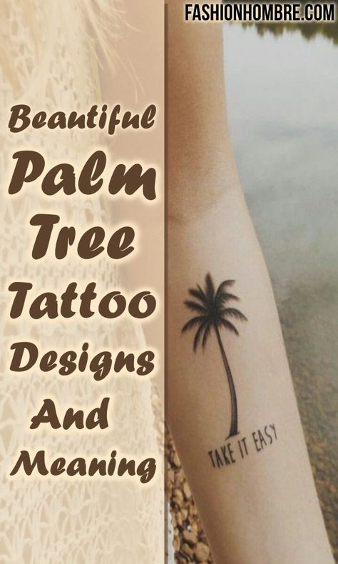 70+ Beautiful Palm Tree Tattoo Designs And Meaning - Fashion Hombre Palm Tree Tattoo Forearm Women, Palm Tree Meaning, Palm Tree Tattoo With Words, Cute Palm Tree Tattoo, Palm Tree With Sun Tattoo, Compass Palm Tree Tattoo Design, Palm Tree Spine Tattoo, Small Palm Tree Tattoos For Women, Palm Tree Tattoo Meaning