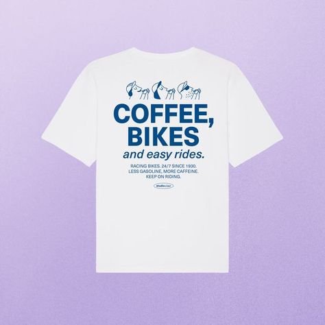 Coffee, Bikes and easy rides T-Shirt (oversized) � studio ciao T shirt #tshirt t-shirt #t_shirt t shirts #tshirts t-shirts #t_shirts T shirt design #tshirtdesign T-shirt designs #t_shirtdesign T shirts designs #tshirtsdesigns 2.1396 Coffee Slogans, Pasta Al Pomodoro, Color Office, Coffee Outfit, Design Dragon, Cool Shirt Designs, Free T Shirt Design, Brand Ideas, Slogan Shirts