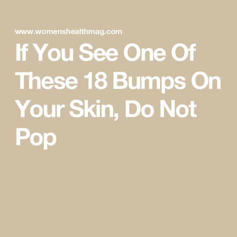 If You See One Of These 18 Bumps On Your Skin, Do Not Pop Acne Bumps On Face, Skin Bumps On Face, Bumps On Face, Pimple Solution, Best Fitness Tracker, Skin Bumps, Acne Help, Healthy Style, Cosmetic Dermatology