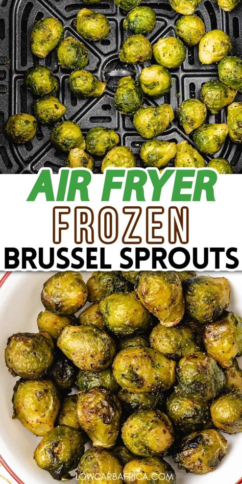 Air Fryer Frozen Brussel Sprouts, Roast Frozen Brussel Sprouts, Frozen Brussel Sprouts, Frozen Brussels Sprouts, Freezing Brussel Sprouts, Air Fryer Brussel Sprouts, Air Fryer Vegetable Recipes, Air Fryer Vegetable, Cooking Brussel Sprouts