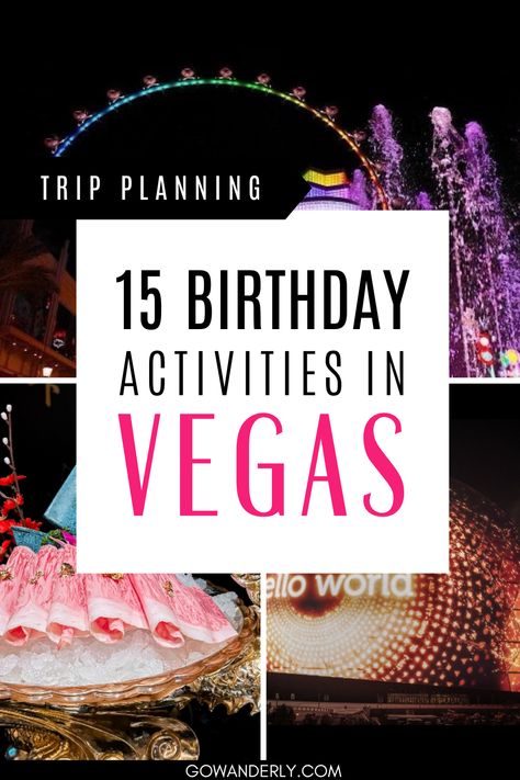 A fun guide featuring 15 exciting activities for celebrating a birthday in Las Vegas. Las Vegas Must Do Bucket Lists, 30th Birthday In Vegas, 40th Birthday Las Vegas, Things To Do For 30th Birthday, Las Vegas Photoshoot Ideas, 21st In Vegas, 21st Vegas Birthday, Things To Do In Las Vegas 2024, Las Vegas Things To Do In