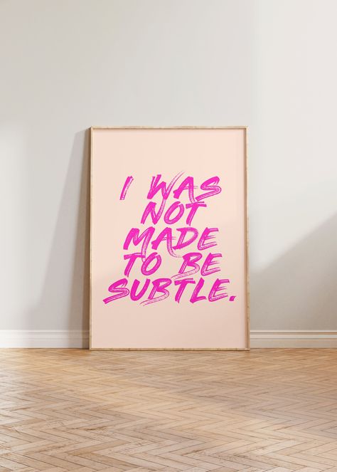 Feminist Print Poster, I Was Not Made to Be Subtle, Pink Feminism Wall Art, Female Empowerment Prints, Feminist Gifts, Gift for Her A4 A5 A3 - Etsy Australia Feminist Poster Art, Feminist Art Print, Feminist Home Decor, I Was Not Made To Be Subtle, Playroom Sayings, Room Pics, Sketches Pencil, Art Female, Feminist Gift