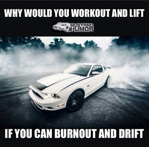 Mustang humor Mustang Quotes, Mustang Humor, Funny Car Quotes, Mustang Girl, Mustang Wallpaper, Funny Car Memes, Car Jokes, Super Fast Cars, Car Memes