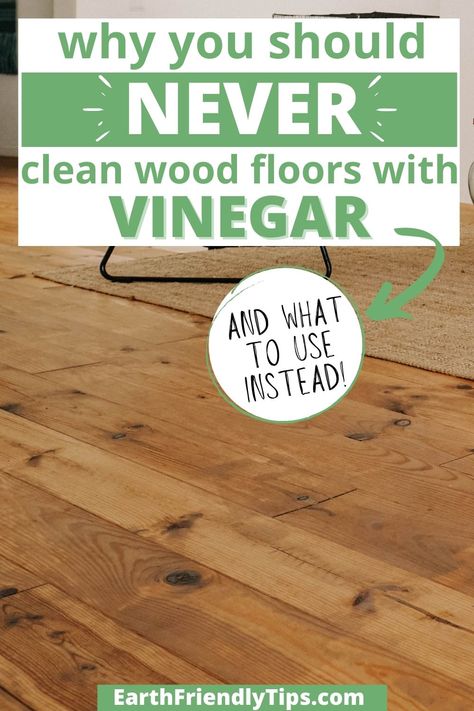 Vinegar is great for cleaning a lot of things around your house, but there are some household items you should never clean with vinegar, including hardwood floors. Discover why you should never clean hardwood floors with vinegar. Then learn about the DIY hardwood floor cleaner that you can use to naturally clean your wood floors. eco-friendly|natural|cleaning|homemade|DIY|things you should never clean with vinegar|natural hardwood floor cleaner Homemade Wood Floor Cleaner Hardwood, Best Cleaner For Wood Floors, Vinegar Floor Cleaner Wood, All Natural Hardwood Floor Cleaner, How To Clean Wood Floors With Vinegar, Non Toxic Wood Floor Cleaner, Diy Bona Wood Floor Cleaner, Cleaning Hardwood Floors With Vinegar, Diy Wood Floor Cleaner Without Vinegar