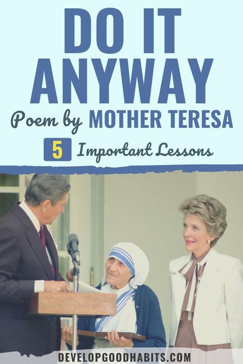 Do It Anyway Poem by Mother Teresa: 5 Important Lessons #lifelessons #poems #doitanyway Mother Theresa Quotes Do It Anyway, Mother Theresa Quotes, False Friends, Mother Teresa Quotes, Do It Anyway, Keep Moving Forward, Mother Teresa, Personal Goals, Fulfilling Life