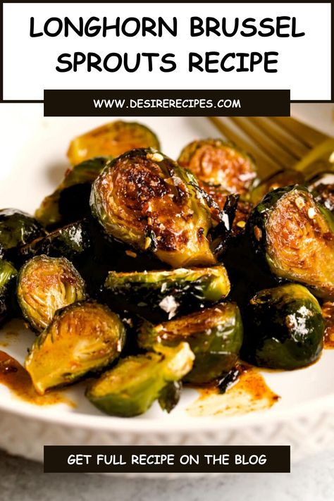 Discover the secret to Longhorn's irresistible Brussels Sprouts with our copycat recipe! 🌿🍽️ Roasted to perfection and tossed in a flavorful glaze, these sprouts are a savory sensation. Recreate the Longhorn experience at home with this easy and delicious side dish. #LonghornCopycat #BrusselsSprouts #SavorySides #HomeCooking #FlavorfulEats Copy Cat Longhorn Brussels, Brown Sugar Bacon Brussel Sprouts, Longhorn Asparagus Recipe, Brussel Sprouts Smoker, Longhorn Brussel Sprouts Recipe Air Fryer, Long Horn Brussel Sprouts, Long Horns Brussel Sprouts Recipe, Honey Glaze Brussel Sprouts, Longhorn Brussel Sprouts Recipe Copycat